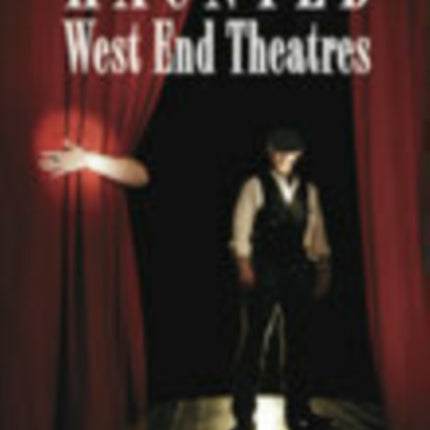 Haunted West End Theatres