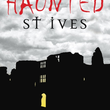 Haunted St Ives