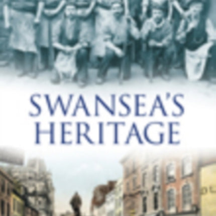 Swansea's Heritage