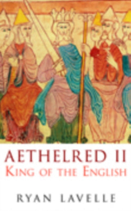 Aethelred II: King of the English