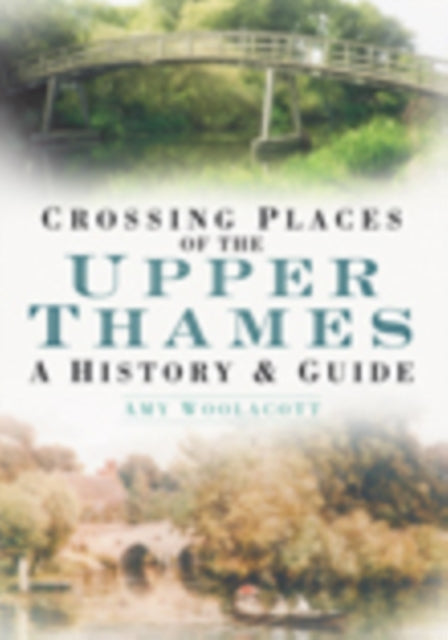 Crossing Places of the Upper Thames