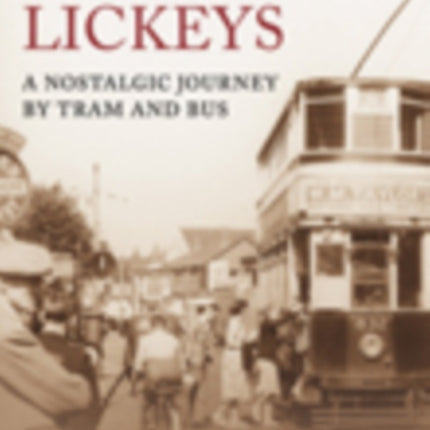 City to the Lickeys: A Nostalgic Journey By Tram and Bus