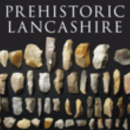 Prehistoric Lancashire