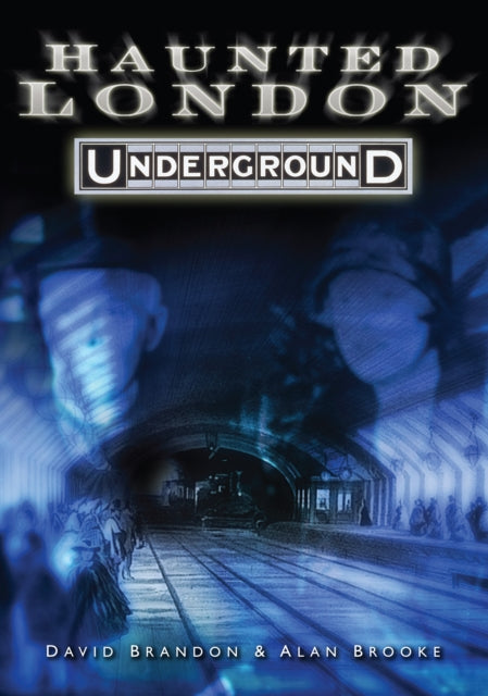 Haunted London Underground