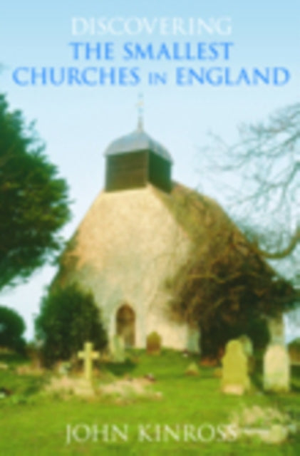 Discovering the Smallest Churches in England