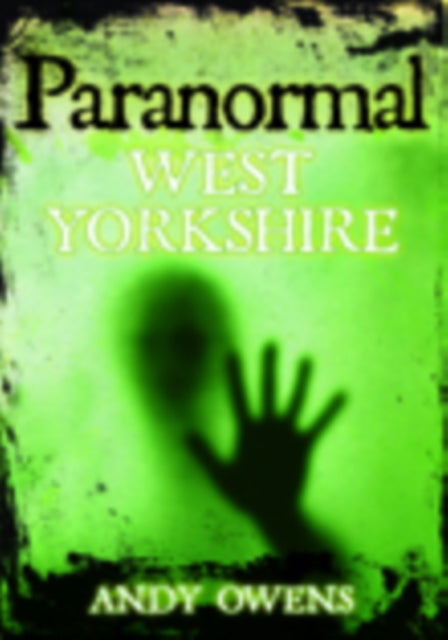 Paranormal West Yorkshire