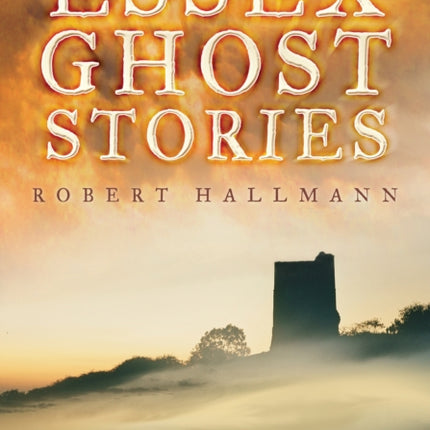Essex Ghost Stories