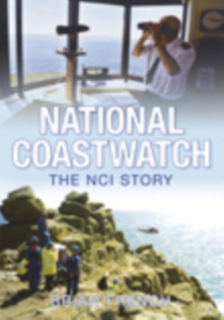 National Coastwatch: The NCI Story