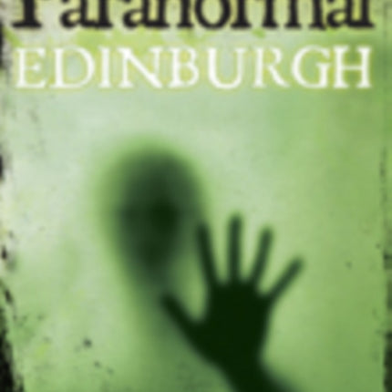 Paranormal Edinburgh