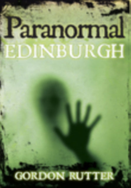 Paranormal Edinburgh