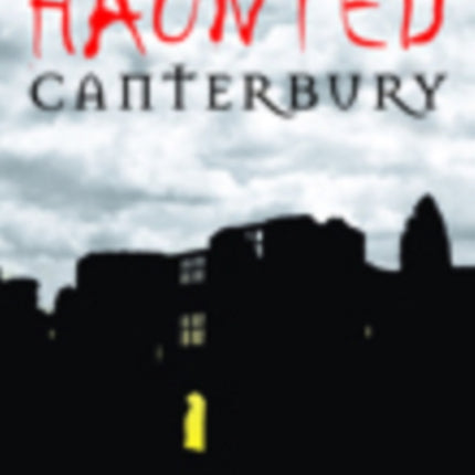 Haunted Canterbury