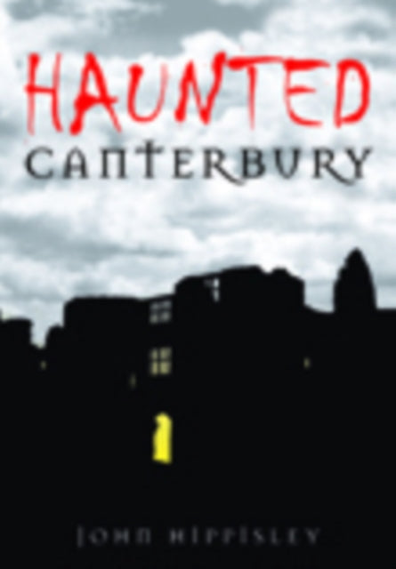 Haunted Canterbury