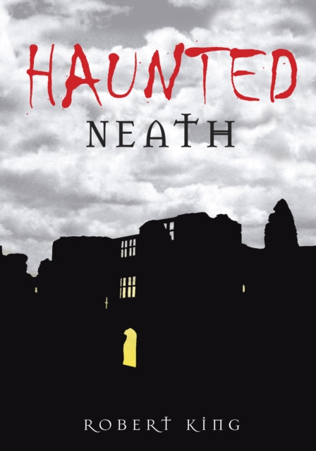 Haunted Neath