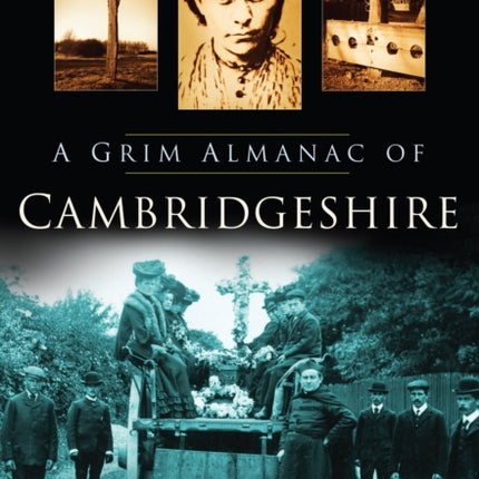 A Grim Almanac of Cambridgeshire