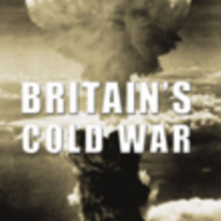 Britain's Cold War