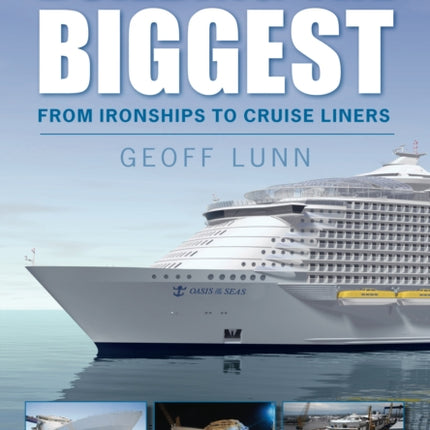 Building the Biggest: From Ironships to Cruise Liners