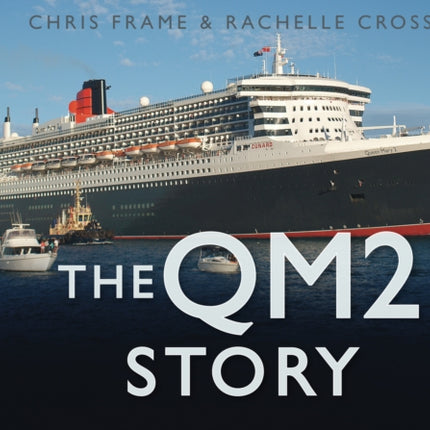 The QM2 Story