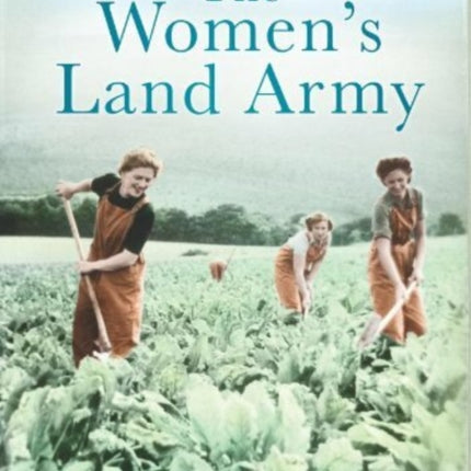 The Women's Land Army