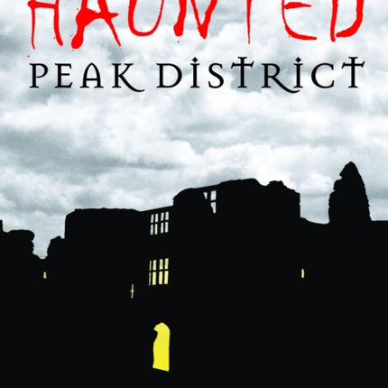 Haunted Peak District