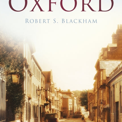 Oxford: Britain in Old Photographs