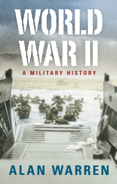 World War II: A Military History