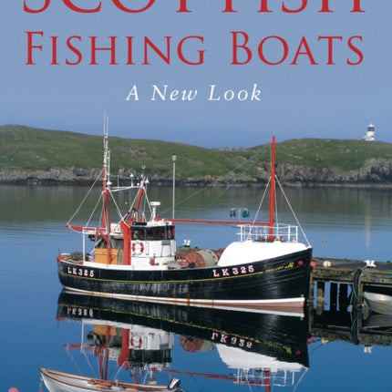 Scottish Fishing Boats: A New Look