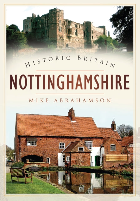 Historic Britain Nottinghamshire