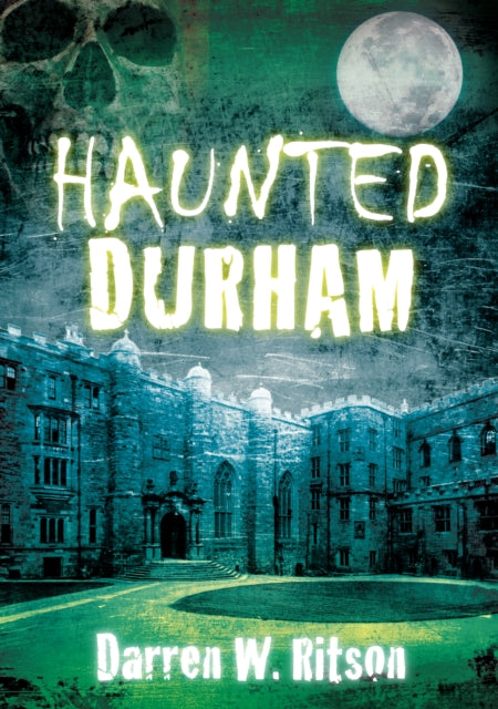 Haunted Durham