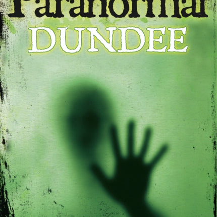 Paranormal Dundee