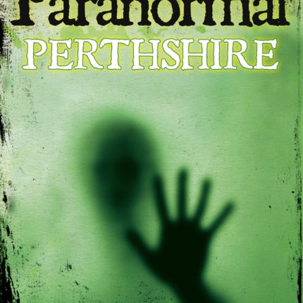 Paranormal Perthshire