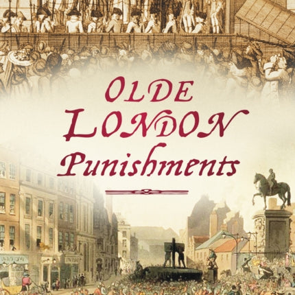 Olde London Punishments