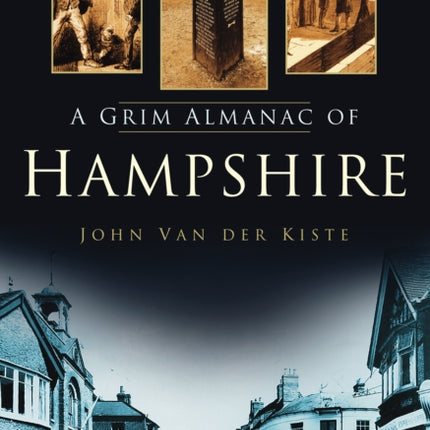 A Grim Almanac of Hampshire