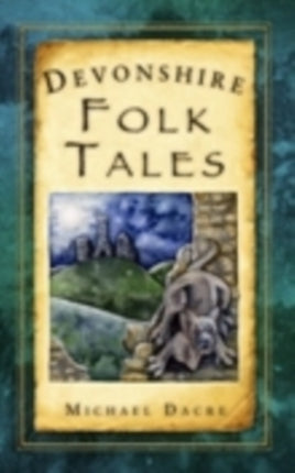 Devonshire Folk Tales