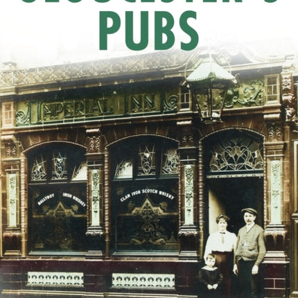 The Story of Gloucester's Pubs