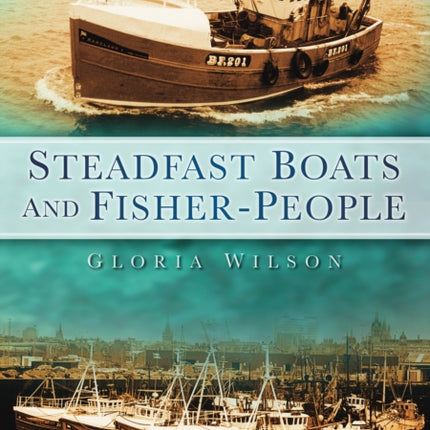 Steadfast Boats and Fisher-People