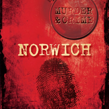 Murder and Crime Norwich