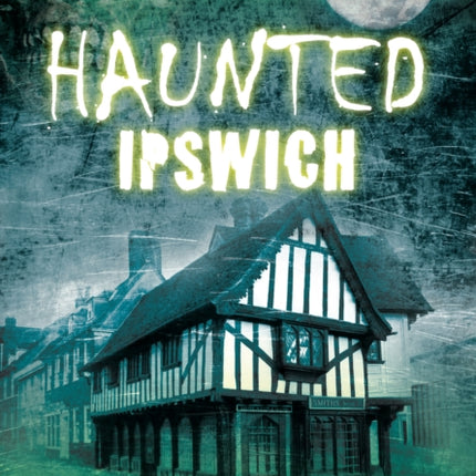Haunted Ipswich