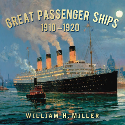 Great Passenger Ships 1910-1920