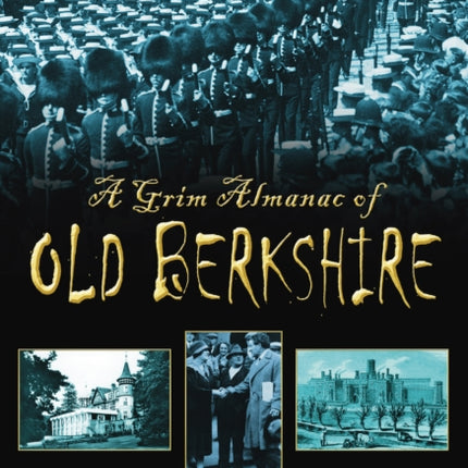 A Grim Almanac of Old Berkshire