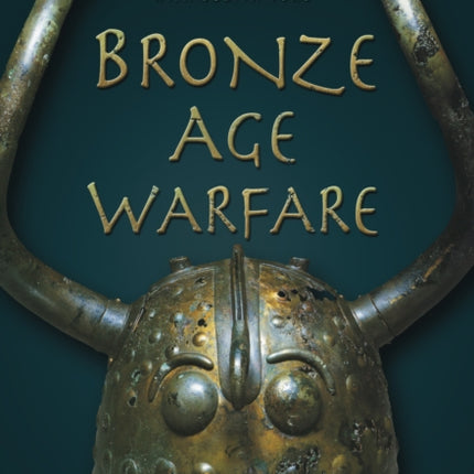 Bronze Age Warfare