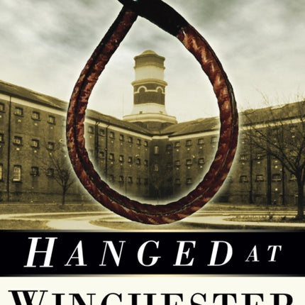 Hanged at Winchester