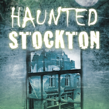 Haunted Stockton