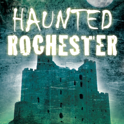 Haunted Rochester