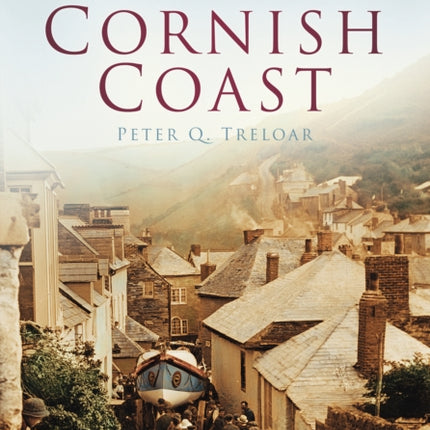 Around the Cornish Coast: Britain in Old Photographs