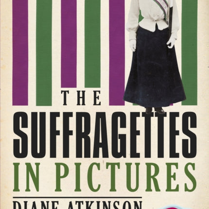 The Suffragettes In Pictures