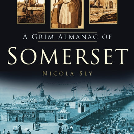 A Grim Almanac of Somerset