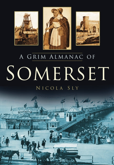 A Grim Almanac of Somerset