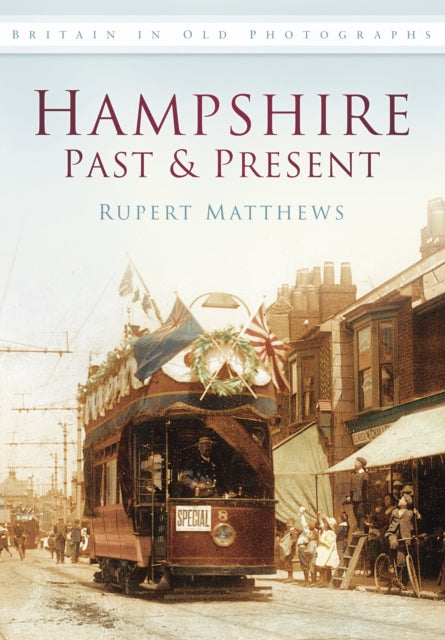 Hampshire Past and Present: Britain in Old Photographs