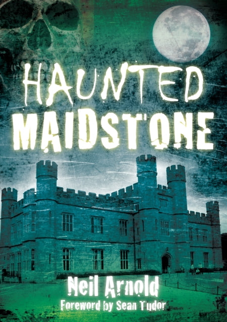 Haunted Maidstone