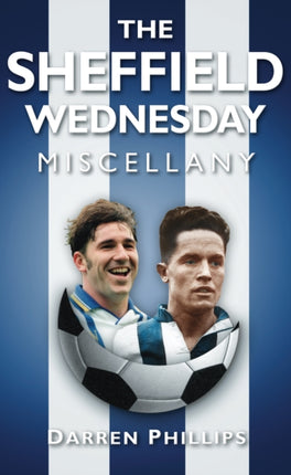 The Sheffield Wednesday Miscellany